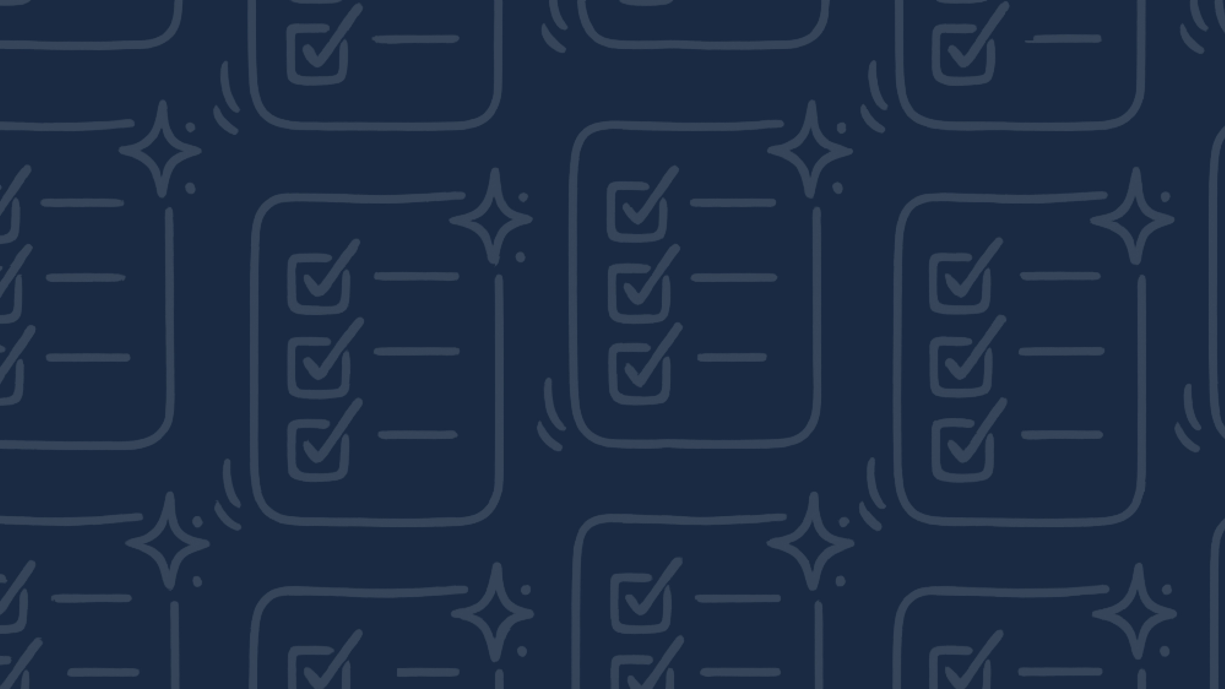 A repeating pattern of checklist icons with checkmarks and sparkle symbols on a dark blue background.