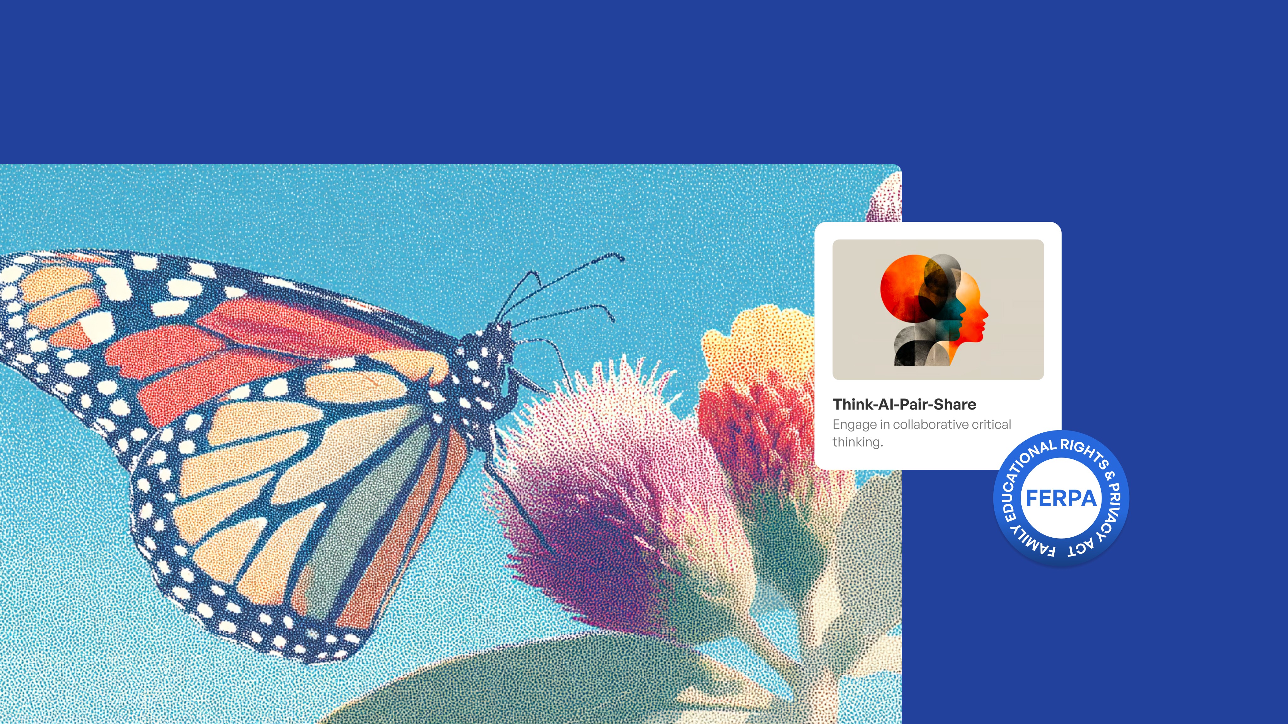 A colorful illustration of a monarch butterfly on a flower against a turquoise background, with a "Think-AI-Pair-Share"…